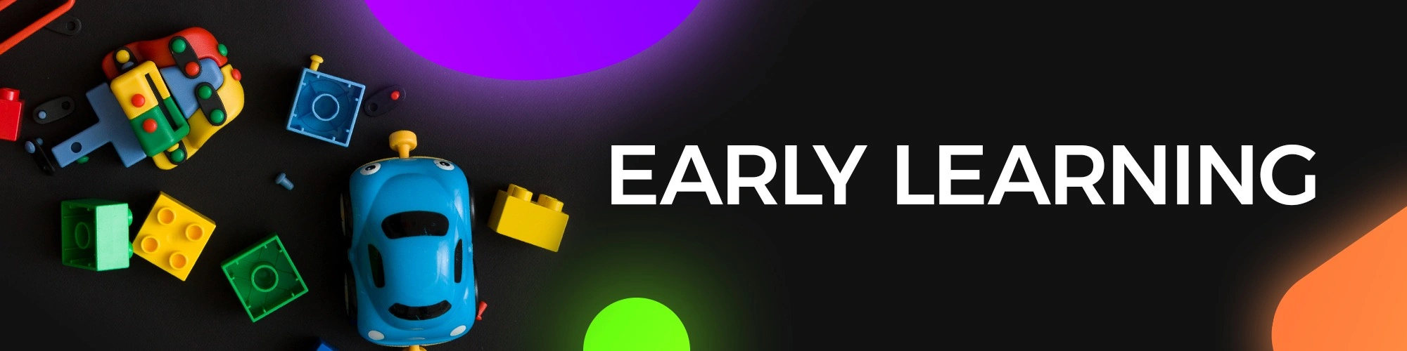 Early Learning